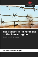 The reception of refugees in the Bauru region 6207415183 Book Cover