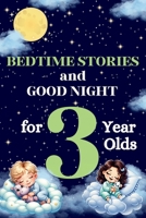 Bedtime Stories and Good Night for 3-Year-Olds: Kids Book of Short Tales: Perfect for Toddlers and Children: 5-Minute Stories for Little Ones: An Ideal Storybook for Relaxing Evenings and Family Time B0HHFKQNBG Book Cover