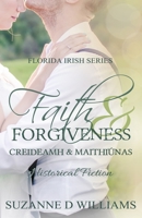 Faith & Forgiveness 149925878X Book Cover