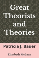 Great Theorists and Theories: Patricia J. Bauer B0H3TGJM4M Book Cover