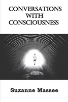 Conversations with Consciousness 1097498050 Book Cover