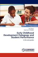 Early Childhood Development Pedagogy and Student Performance 3847342401 Book Cover