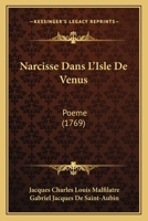 Narcisse Dans L'Isle De Venus: Poeme 232976958X Book Cover