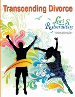 Transcending Divorce: A Guide for Personal Growth and Transformation 1847283071 Book Cover