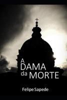A dama da morte 1719977321 Book Cover