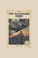 The Millionaire Hobo B0GML8M3RY Book Cover
