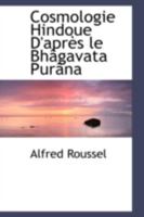 Cosmologie Hindoue D'après le Bhâgavata Purâna 1016056117 Book Cover