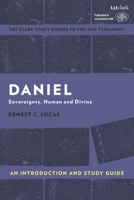Daniel: An Introduction and Study Guide: Sovereignty, Human and Divine 0567676838 Book Cover