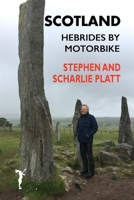 Scotland: Hebrides by Motorbike 1912460742 Book Cover