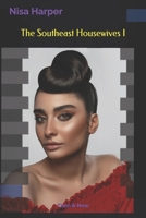 The Southeast Housewives I B094L8S58S Book Cover