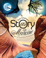 Story as Medicine 1530015529 Book Cover