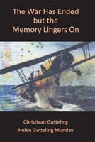 The War Has Ended But the Memory Lingers on 171883215X Book Cover