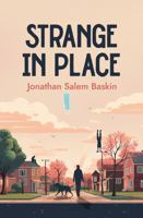Strange in Place: Tales from the Homefront of the New Paranormal 1713646617 Book Cover