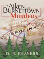 The Aiken and Burnettown Murders 1491732865 Book Cover