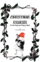Christmas Stories: For the Young and Young at Heart 1466958006 Book Cover