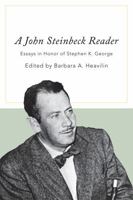 A John Steinbeck Reader: Essays in Honor of Stephen K. George 0810866994 Book Cover