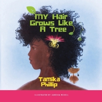 My Hair Grows Like a Tree 1915527384 Book Cover