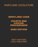 MARYLAND CODE COURTS AND JUDICIAL PROCEEDINGS 2020 EDITION: NAK LEGAL PUBLISHING B088L9FFBJ Book Cover