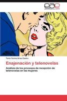 Enajenacion y Telenovelas 3848455420 Book Cover