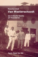 Kwartierstaat Van Waeterschoodt, een Indische familie uit Vlaanderen 1716874319 Book Cover