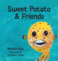 Sweet Potato & Friends 1633379469 Book Cover