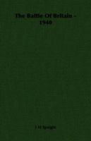 The Battle Of Britain - 1940 1406701491 Book Cover