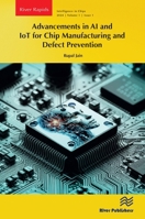 Advancements in AI and IoT for Chip Manufacturing and Defect Prevention 8770046816 Book Cover