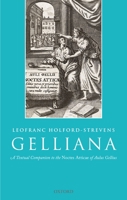 Gelliana: A Textual Companion to the Noctes Atticae of Aulus Gellius 0199693935 Book Cover