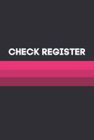 Check Register: 6x9 Personal Check Transaction Register 1081768908 Book Cover