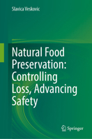Natural Food Preservation: Controlling Loss, Advancing Safety 3031850882 Book Cover