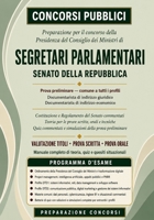 Manuale per il Concorso Segretari Parlamentari Senato della Repubblica 2026: Prova preliminare per tutti i profili e materie dei profili di ... (Concorsi Pubblici) (Italian Edition) B0HDFW7P5L Book Cover