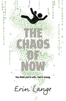 The Chaos of Now 0571317472 Book Cover