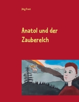 Anatol und der Zauberelch 375266133X Book Cover