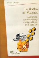La Trampa De Malthus: Agricultura, Competitividad Y Medio Ambient E En El Siglo Xxi 950231025X Book Cover