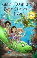 Sammi Jo and the Best Christmas Ever! (Sammi Adventure Series Book 4) 0999583417 Book Cover