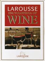 Larousse Encyclopedia of Wine 2035070228 Book Cover