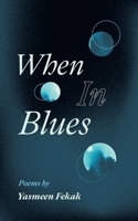 When In Blues 9948645812 Book Cover