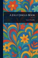 A Jolly Jingle-Book 1241064385 Book Cover