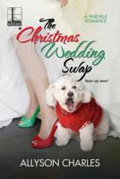 The Christmas Wedding Swap 1601836104 Book Cover