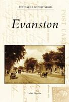 Evanston (Postcard History: Illinois) 0738551899 Book Cover