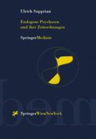 Endogene Psychosen Und Ihre Zeitordnungen: 10 Theoretische Und Empirische Studien Zu Einem Alten Hauptproblem Der Psychiatrie 3211831231 Book Cover