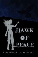 Hawk of Peace 1490785876 Book Cover