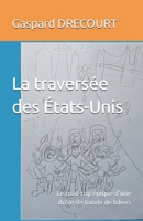 La traversée des États-Unis: Le voyage épique d'une drôle de bande de motards en Amérique (Bikers sur la route) (French Edition) B0FN89ZV9C Book Cover
