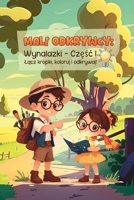Mali odkrywcy: Wynalazki – Laczenie kropek, nauka i zabawa (Czesc I): Kreatywna ksiazka edukacyjna dla dzieci 6–10 lat: Wynalazki, ciekawostki i historie do czytania i kolorowania (Polish Edition) B0DPX7D67H Book Cover