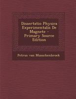 Dissertatio Physica Experimentalis De Magnete 1022574248 Book Cover