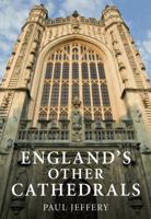 England's Other Cathedrals 0752453475 Book Cover