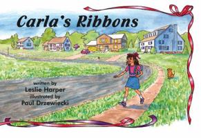 Carla's Ribbons (Kaeden Books) 1879835533 Book Cover