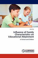 Influence of Family Characteristics on Educational Attainment 3844394966 Book Cover