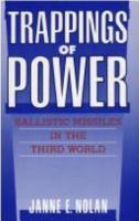 Trappings of Power: Ballistic Missiles in the Third World 0815760957 Book Cover