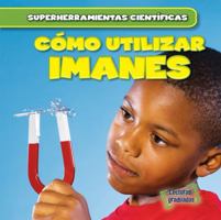 Como Utilizar Imanes 1538205807 Book Cover